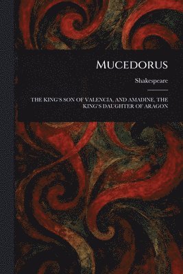 bokomslag Mucedorus