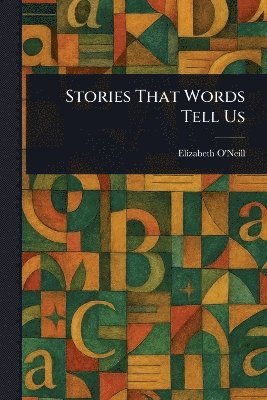 bokomslag Stories That Words Tell Us