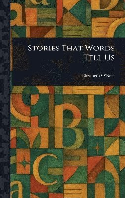 bokomslag Stories That Words Tell Us