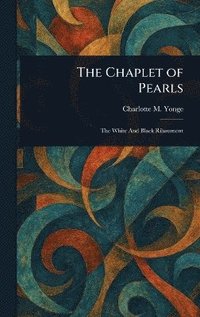 bokomslag Chaplet of Pearls