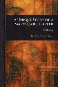 bokomslag Unique Story of a Marvellous Career