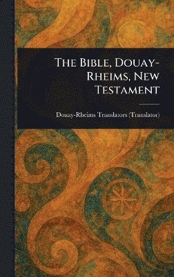Bible, Douay-Rheims, New Testament 1