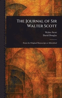 bokomslag Journal of Sir Walter Scott