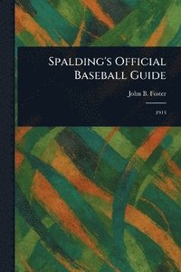 bokomslag Spalding's Official Baseball Guide