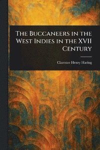 bokomslag Buccaneers in the West Indies in the XVII Century
