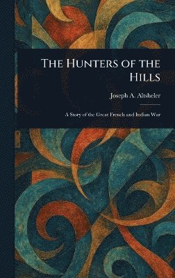 bokomslag Hunters of the Hills