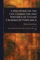 bokomslag Discourse on the Life, Character and Writings of Gulian Crommelin Verplanck