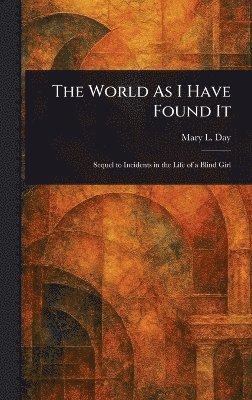 bokomslag World As I Have Found It