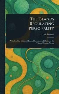bokomslag Glands Regulating Personality