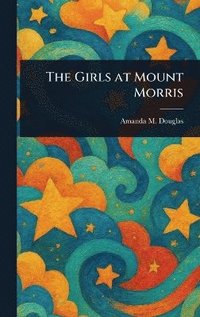 bokomslag Girls at Mount Morris