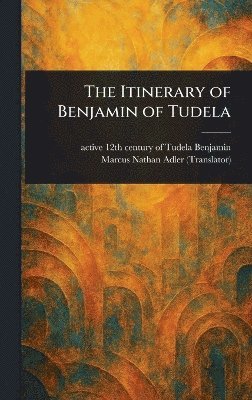 bokomslag Itinerary of Benjamin of Tudela