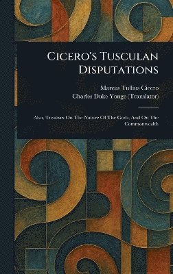 bokomslag Cicero's Tusculan Disputations