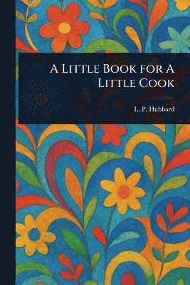 bokomslag Little Book for A Little Cook