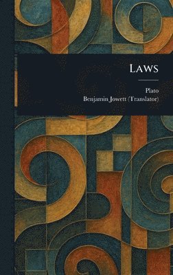 Plato, Benjamin Jowett - Laws, Inbunden