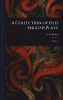 bokomslag Collection of Old English Plays