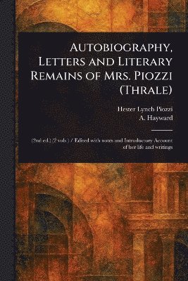 bokomslag Autobiography, Letters and Literary Remains of Mrs. Piozzi (Thrale)