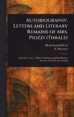 bokomslag Autobiography, Letters and Literary Remains of Mrs. Piozzi (Thrale)