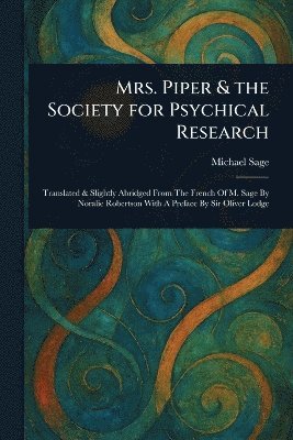 bokomslag Mrs. Piper & the Society for Psychical Research