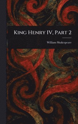 King Henry IV, Part 2