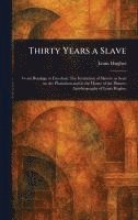 bokomslag Thirty Years a Slave