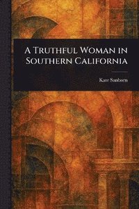 bokomslag Truthful Woman in Southern California