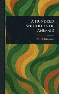 bokomslag Hundred Anecdotes of Animals