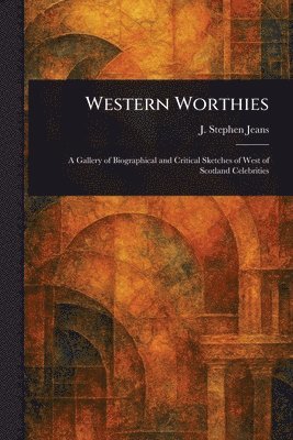 bokomslag Western Worthies