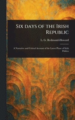 bokomslag Six Days of the Irish Republic