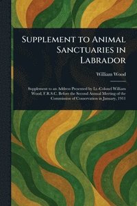bokomslag Supplement to Animal Sanctuaries in Labrador