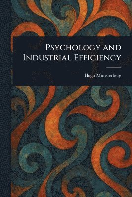 bokomslag Psychology and Industrial Efficiency