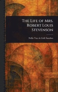 bokomslag Life of Mrs. Robert Louis Stevenson