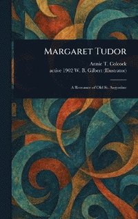 bokomslag Margaret Tudor