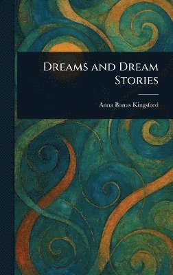 bokomslag Dreams and Dream Stories