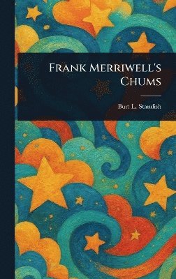 bokomslag Frank Merriwell's Chums