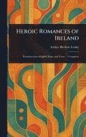 Heroic Romances of Ireland 1