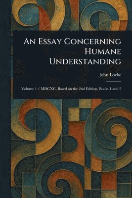 bokomslag Essay Concerning Humane Understanding