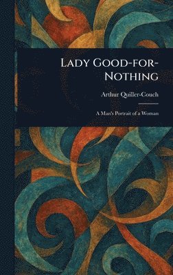 bokomslag Lady Good-for-Nothing