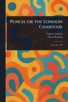 bokomslag Punch, or the London Charivari