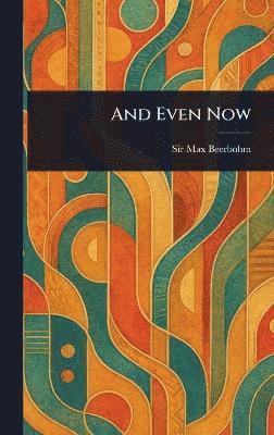 And Even Now 1