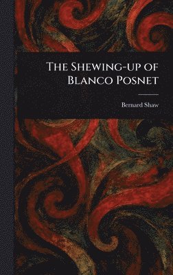 bokomslag Shewing-up of Blanco Posnet