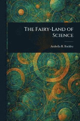 Fairy-Land of Science 1