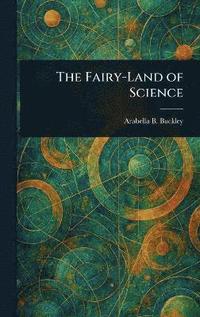 bokomslag Fairy-Land of Science