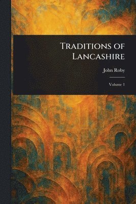 bokomslag Traditions of Lancashire