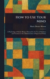 bokomslag How to Use Your Mind