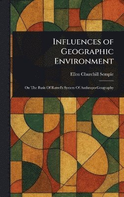 bokomslag Influences of Geographic Environment