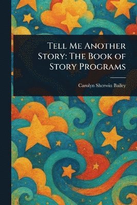 Tell Me Another Story 1