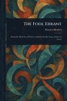Maurice Hewlett - Fool Errant, Häftad