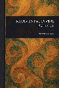 bokomslag Rudimental Divine Science