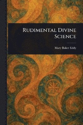 Rudimental Divine Science 1