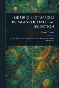 bokomslag Origin of Species by Means of Natural Selection